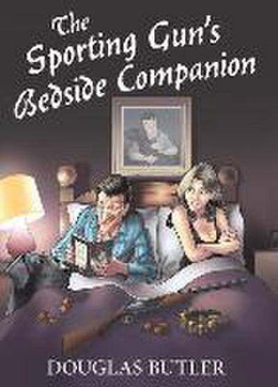 The Sporting Gun’s Bedside Companion