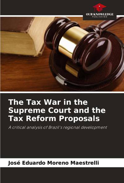 The Tax War in the Supreme Court and the Tax Reform Proposals