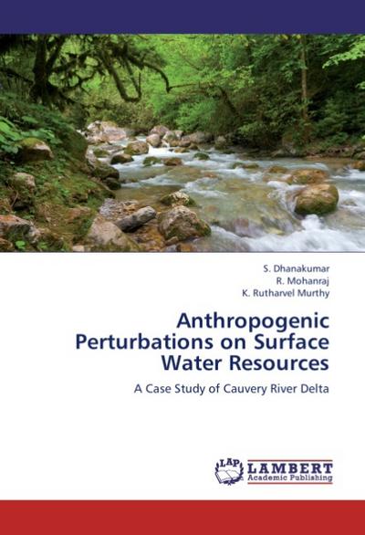 Anthropogenic Perturbations on Surface Water Resources