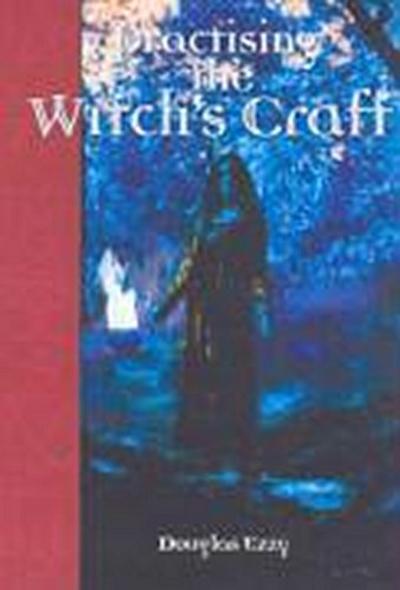 Practising the Witch’s Craft