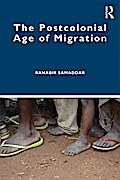 The Postcolonial Age of Migration