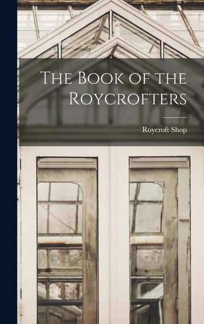 The Book of the Roycrofters