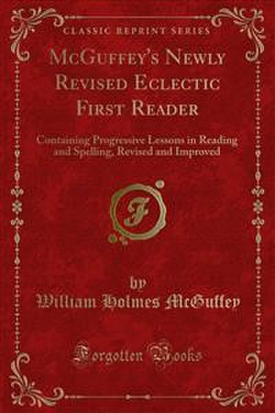 McGuffey’s Newly Revised Eclectic First Reader
