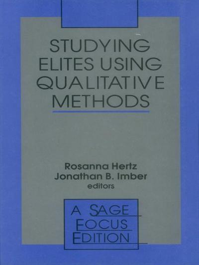 Studying Elites Using Qualitative Methods