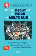 Welches Recht gilt bei Mord im Weltraum?