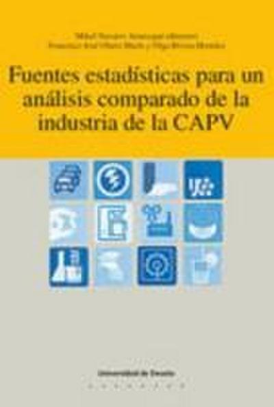 Fuentes estadísticas para un análisis comparado de la industria de la CAPV