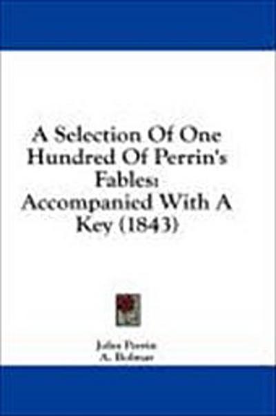A Selection Of One Hundred Of Perrin’s Fables