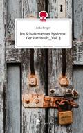Im Schatten eines Systems: Der Patriarch_Vol. 3. L