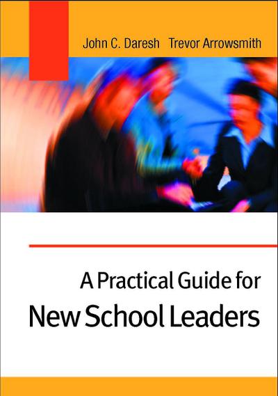 A Practical Guide for New School Leaders