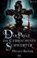 Der Prinz der gebrochenen Schwerter