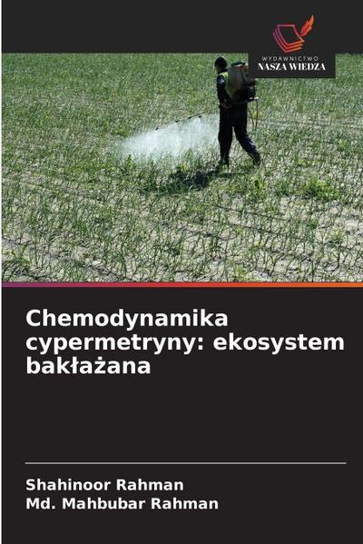 Chemodynamika cypermetryny: ekosystem bak¿a¿ana