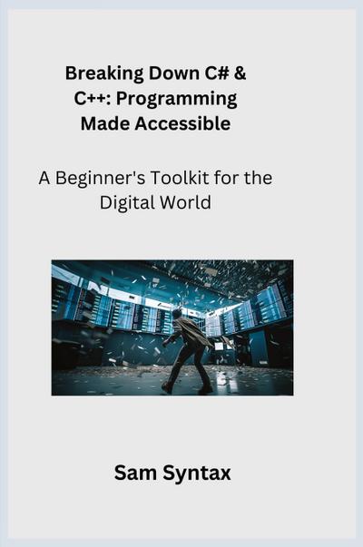 Syntax, S: Breaking Down C# & C++