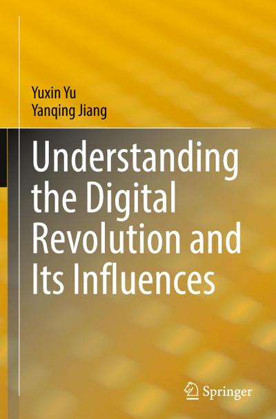 Understanding the Digital Revolution and Its Influences