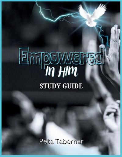 Empowered IN Him