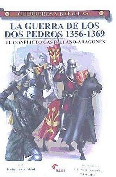 La guerra de los dos Pedros, 1356-1369 : el conflicto castellano-aragonés