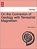On the Connexion of Geology with Terrestrial Magnetism - Evan Hopkins