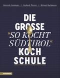 Die große ’So kocht Südtirol’-Kochschule