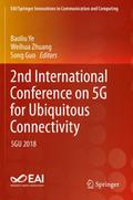 2nd International Conference on 5G for Ubiquitous Connectivity