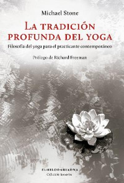 La tradición profunda del yoga