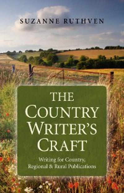 The Country Writer’s Craft