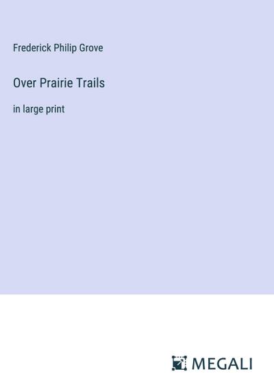 Over Prairie Trails