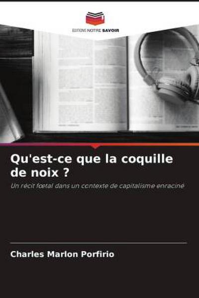 Qu’est-ce que la coquille de noix ?