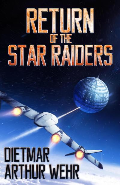 Return of the Star Raiders (The Long Road Back)