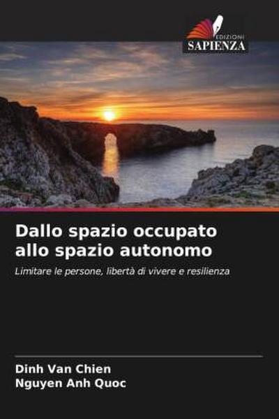 Dallo spazio occupato allo spazio autonomo
