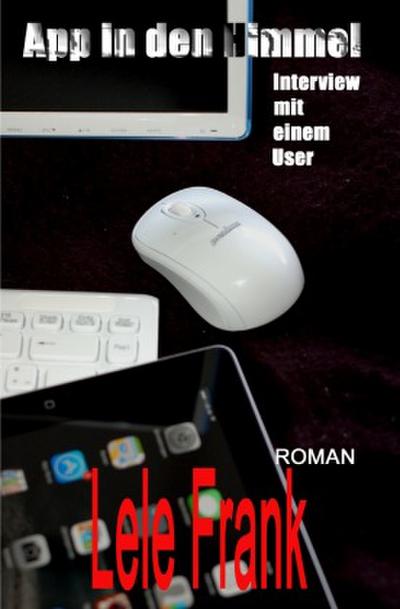 App in den Himmel - Interview mit einem User