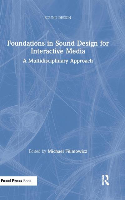 Foundations in Sound Design for Interactive Media