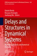 Delays and Structures in Dynamical Systems