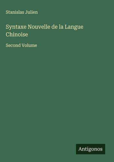 Syntaxe Nouvelle de la Langue Chinoise