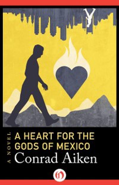 Heart for the Gods of Mexico
