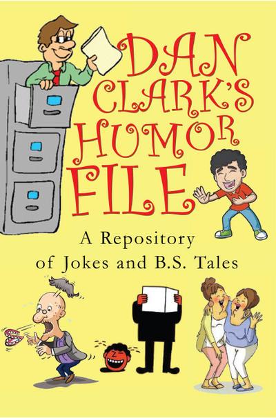 Dan Clark’s Humor File