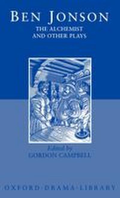 The Alchemist and Other Plays