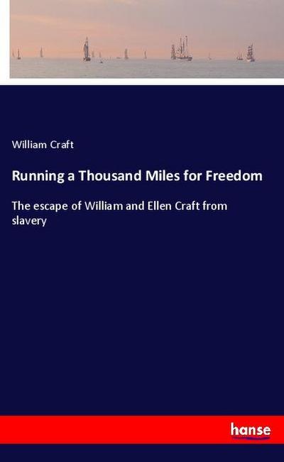 Running a Thousand Miles for Freedom