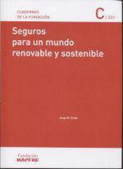 Seguros para un mundo renovable y sostenible