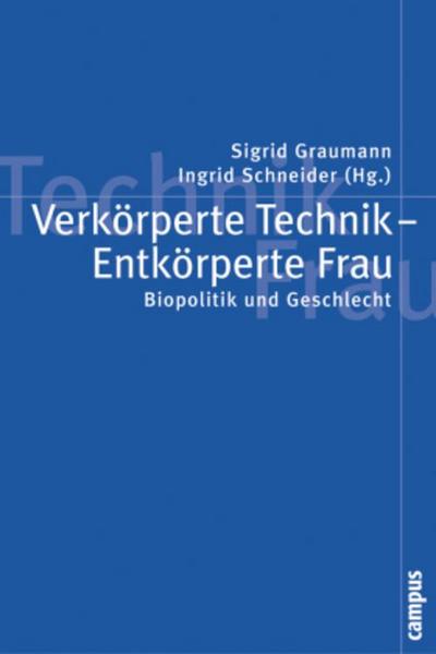 Verkörperte Technik - Entkörperte Frau