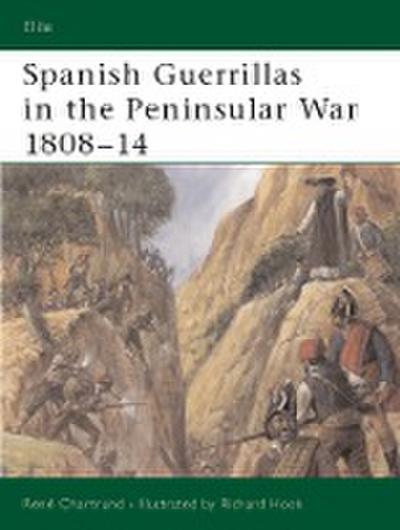 Spanish Guerrillas in the Peninsular War 1808-14