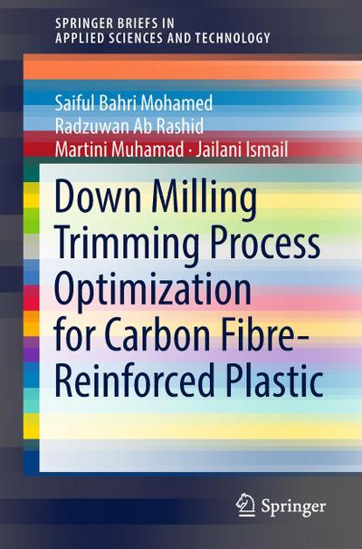 Down Milling Trimming Process Optimization for Carbon Fiber-Reinforced Plastic