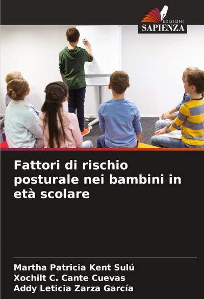 Fattori di rischio posturale nei bambini in età scolare