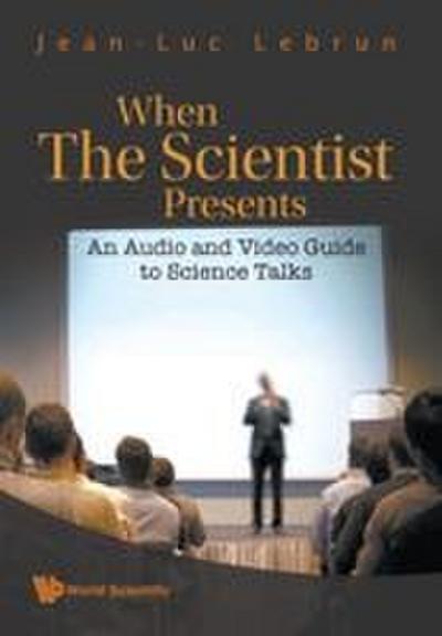 WHEN SCIENTIST PRESENTS [W/ DVD]