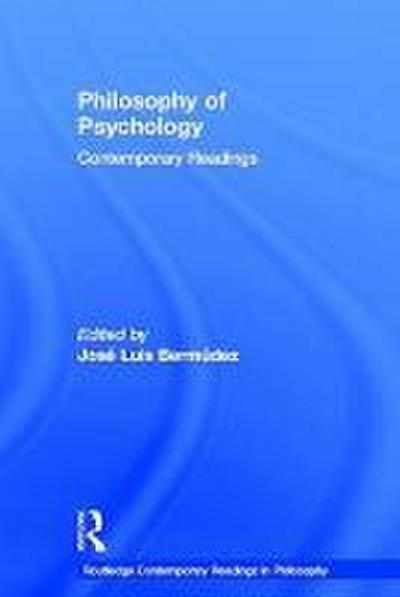 Philosophy of Psychology: Contemporary Readings
