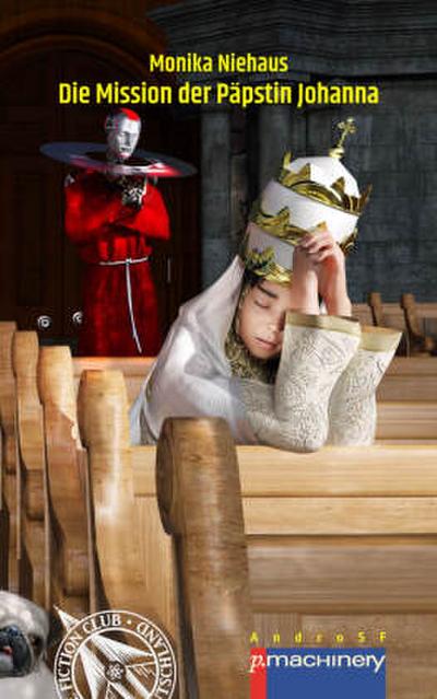 DIE MISSION DER PÄPSTIN JOHANNA