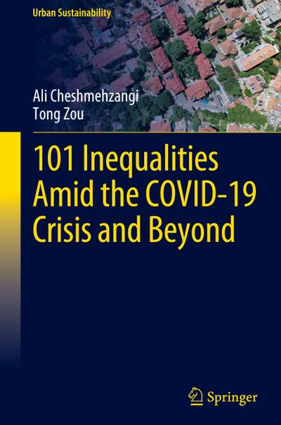 101 Inequalities Amid the COVID-19 Crisis and Beyond