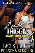 Keisha & Trigga 4