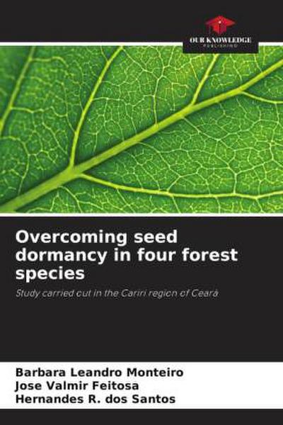 Overcoming seed dormancy in four forest species