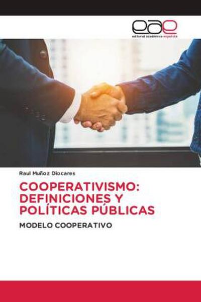COOPERATIVISMO: DEFINICIONES Y POLÍTICAS PÚBLICAS