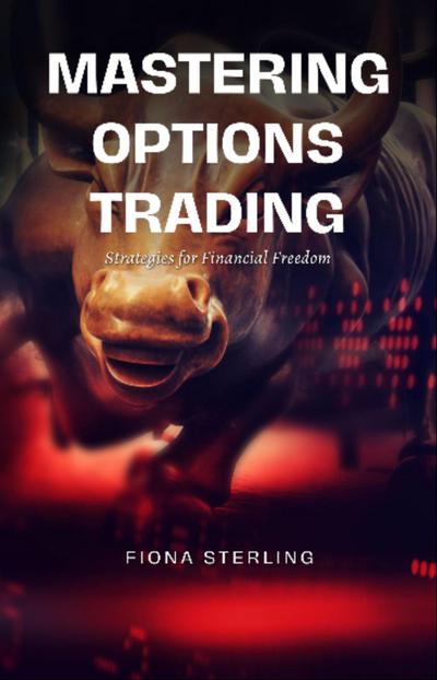 Mastering Options Trading
