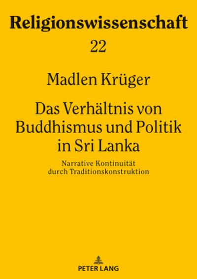 Das Verhältnis von Buddhismus und Politik in Sri Lanka